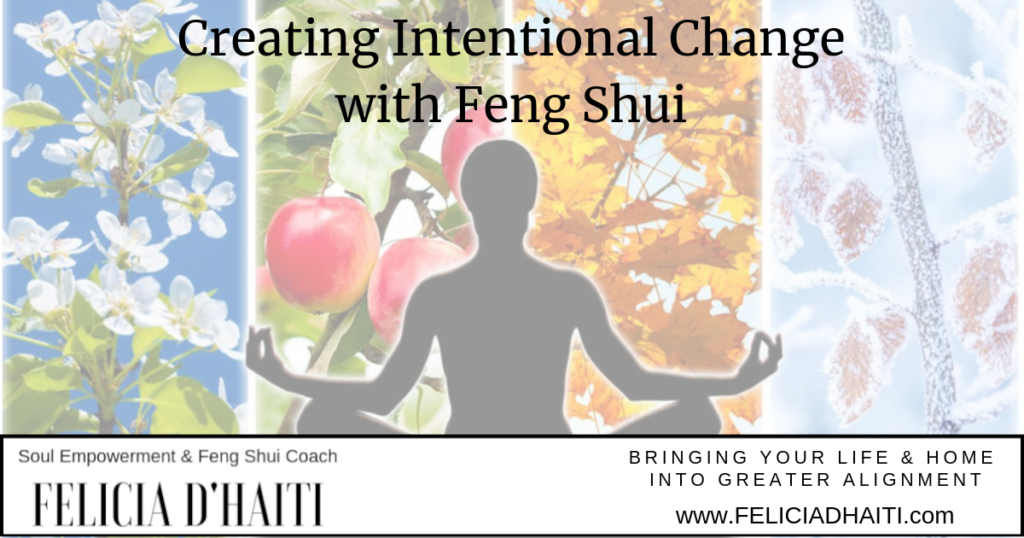 Blog Post - Creating Intentional Change with Feng Shui